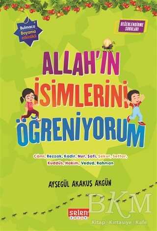 Allah`ın İsimlerini Öğreniyorum 6 Kitap Takım - Selen Çocuk