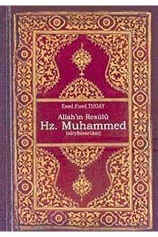 Allah`ın Resulü Hz. Muhammed a.s