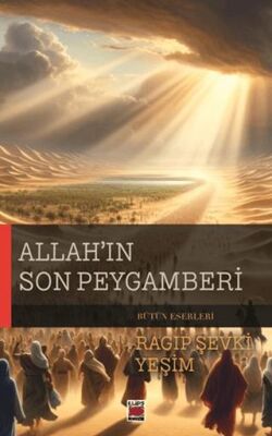 Allah’ın Son Peygamberi - 1