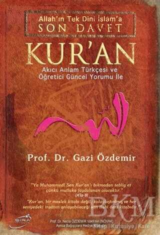 Allah`ın Tek Dini İslama Son Davet Kur’an Ciltli - Şira Yayınları