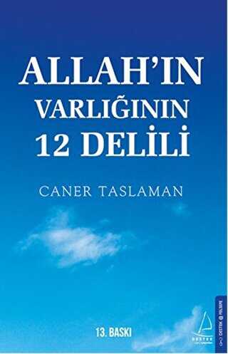 Allah’ın Varlığının 12 Delili - Destek Yayınları