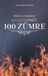 Allah`ın ve Rasülünün Lanetlediği 100 Zümre - Guraba Yayınları