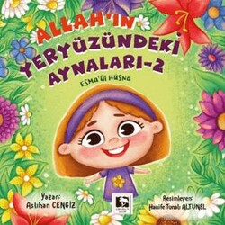 Allah`ın Yeryüzündeki Aynaları - 2 - Çınaraltı Yayınları