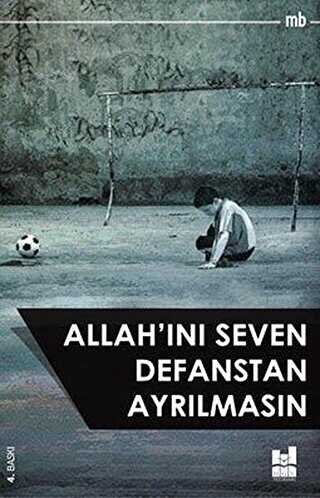 Allah`ını Seven Defanstan Ayrılmasın - Mgv Yayınları