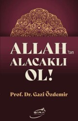Allah’tan Alacaklı Ol - Şira Yayınları