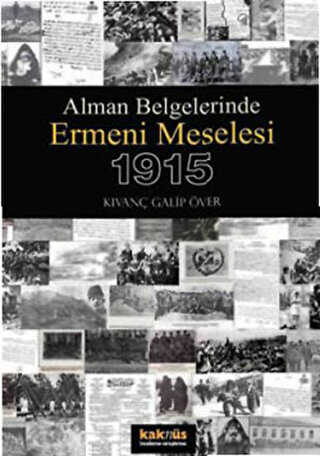 Alman Belgelerinde Ermeni Meselesi ve 1915