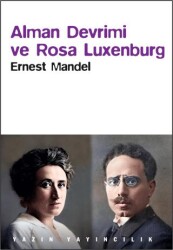 Alman Devrimi ve Rosa Luxemburg - Yazın Yayıncılık