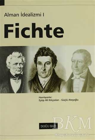 Alman İdealizmi 1: Fichte