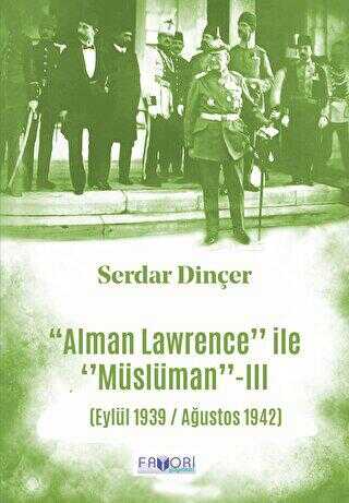 Alman Lawrence İle Müslüman - III