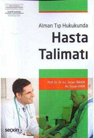 Alman Tıp Hukukunda Hasta Talimatı - Seçkin Yayıncılık