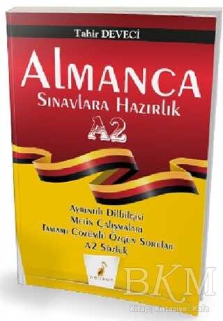 Almanca Sınavlara Hazırlık A2 - Pelikan Tıp Teknik Yayıncılık