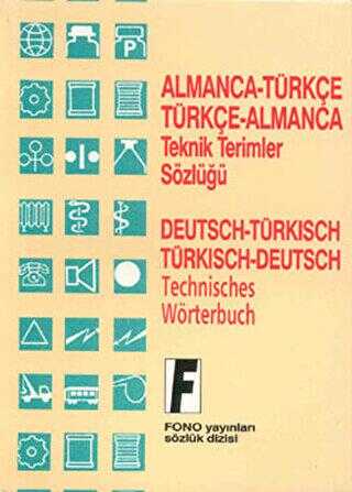 Almanca - Türkçe - Türkçe - Almanca Teknik Terimler Sözlüğü - Fono Yayınları