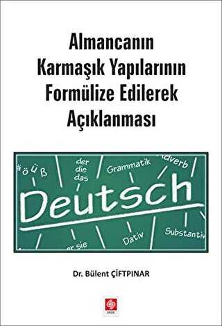 Almancanın Karmaşık Yapılarının Formülize Edilerek Açıklanması - 1