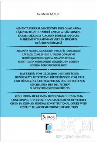 Almanya Federal Meclisi'nin 1915 Olaylarına İlişkin 02. 06. 2016 Tarihli Kararı ve Söz Konusu Karar Hakkında Almanya Federal Anayasa Mahkemesi Tarafından Verilen Hükmün Değerlendirilmesi