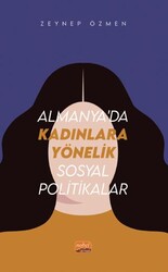Almanya’da Kadınlara Yönelik Sosyal Politikalar - Nobel Bilimsel Eserler