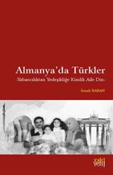 Almanya`da Türkler - Eski Yeni Yayınları