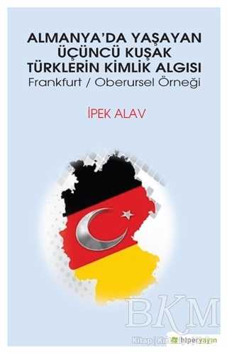 Almanya’da Yaşayan Üçüncü Kuşak Türklerin Kimlik Algısı
