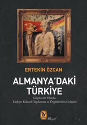 Almanya`daki Türkiye - Tekin Yayınevi