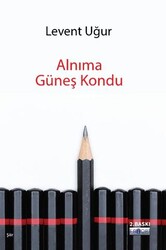 Alnıma Güneş Kondu - Favori Yayınları