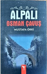 Alpalı Osman Çavuş - Yengi Yayınları