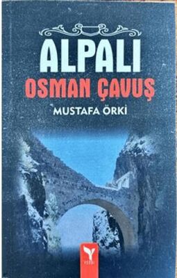 Alpalı Osman Çavuş - 1