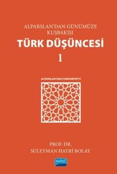 Alparslan’dan Günümüze Kuşbakışı Türk Düşüncesi 1 - Nobel Akademik Yayıncılık