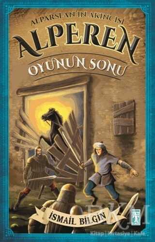 Alparslan`ın Akıncısı Alperen - Oyunun Sonu - İlk Genç Timaş