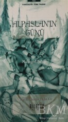 Alpaslan`ın Günü - Malazgirt Şafağı - Bileşim Yayınevi