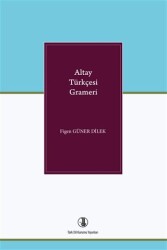 Altay Türkçesi Grameri - Türk Dil Kurumu Yayınları