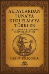 Altaylardan Tuna`ya Kızılelma`ya Türkler - Atayurt Yayınevi