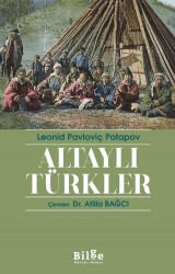 Altaylı Türkler - Bilge Kültür Sanat