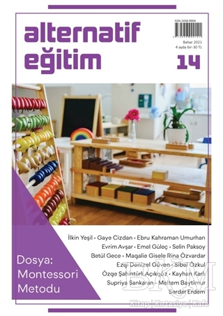 Alternatif Eğitim Dergisi 14. Sayı - Dosya: Montessori Metodu - Yeni İnsan Yayınevi