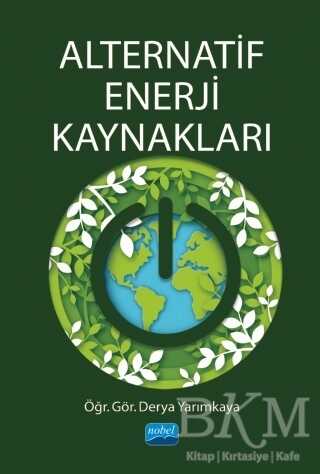 Alternatif Enerji Kaynakları - Nobel Akademik Yayıncılık