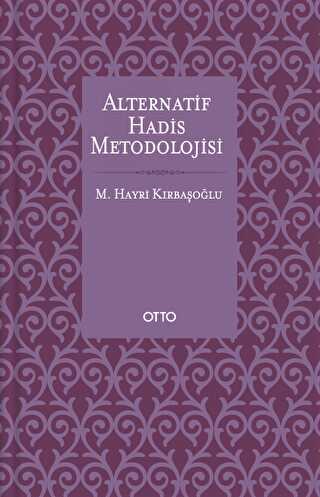 Alternatif Hadis Metodolojisi Karton Kapak - Otto Yayınları