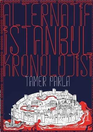 Alternatif İstanbul Kronolojisi - 1