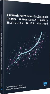 Alternatif Performans Ölçütlerinin Finansal Performansla İlişkisi ve Bilgi Ortamı Kalitesinin Rolü - 1