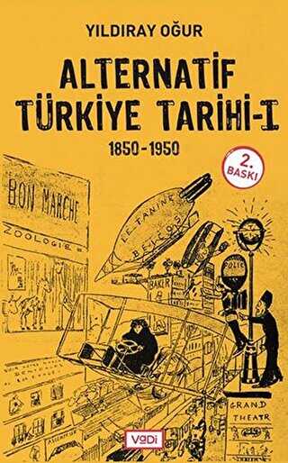Alternatif Türkiye Tarihi - 1 1850-1950 - Vadi Yayınları