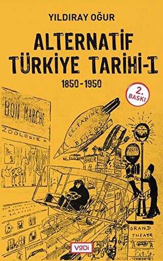 Alternatif Türkiye Tarihi - 1 1850-1950