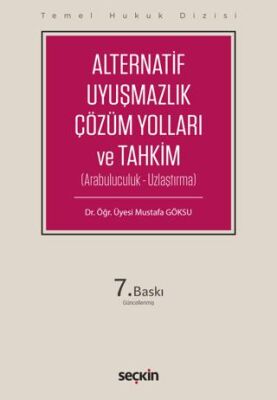 Alternatif Uyuşmazlık Çözüm Yolları ve Tahkim - 1