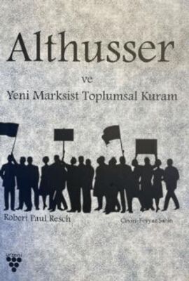 Althusser ve Yeni Marksist Toplumsal Kuram - 1