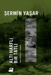 Altı Harfli Bir Tatlı - İmzalı - Doğan Kitap