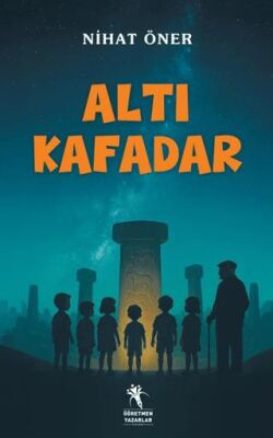 Altı Kafadar - 1
