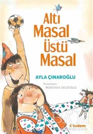 Altı Masal Üstü Masal - Tudem Yayınları