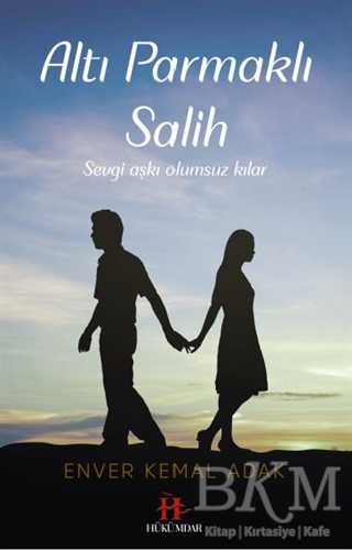 Altı Parmaklı Salih - Hükümdar Yayınları
