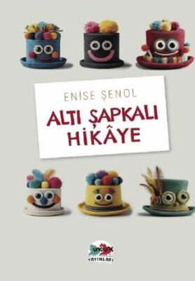 Altı Şapkalı Hikaye - 1