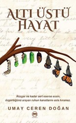 Altı Üstü Hayat - Siyah Beyaz Yayınları