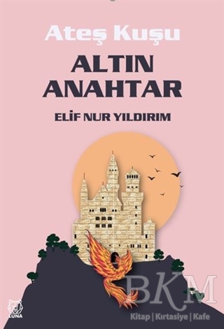 Altın Anahtar - Ateş Kuşu 1 - Luna Yayınları
