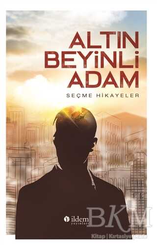 Altın Beyinili Adam - İldem Yayınları
