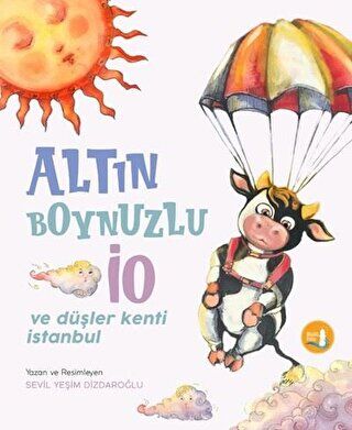 Altın Boynuzlu İo ve Düşler Kenti İstanbul kapağı