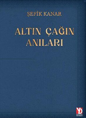 Altın Çağın Anıları - 1